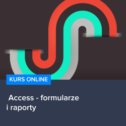 Kurs Access - formularze i raporty